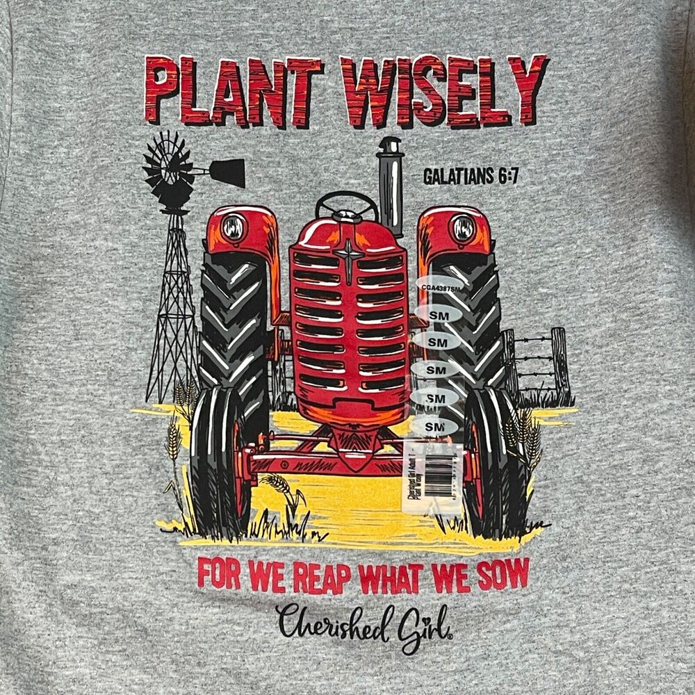 Cherished Girl T-Shirt Small "Plant Wisely For We Reap What We Sow" NEW